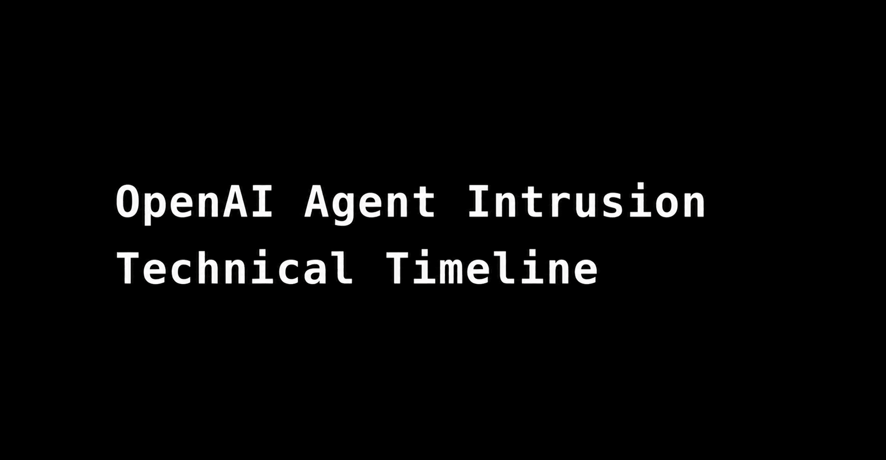 A Technical Timeline of the July 2026 Incident