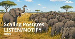 Postgres LISTEN/NOTIFY Actually Scales | DBOS