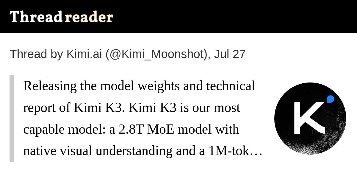 Releasing the model weights and technical report of Kimi K3 (2 minute read)