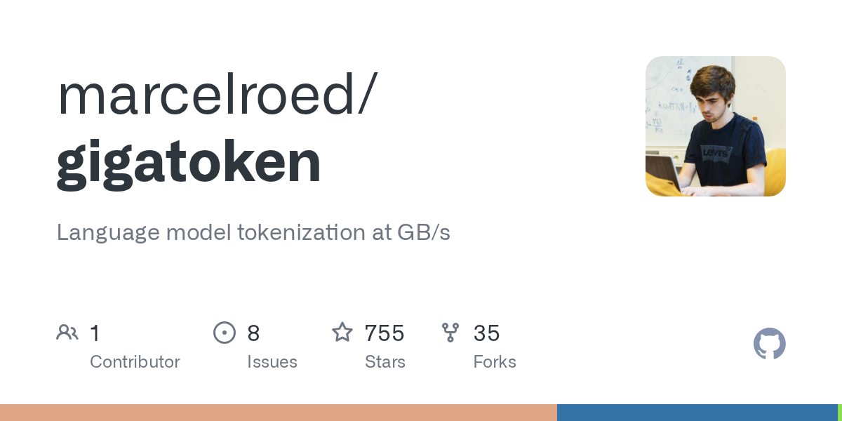 marcelroed/gigatoken: Language model tokenization at GB/s · GitHub