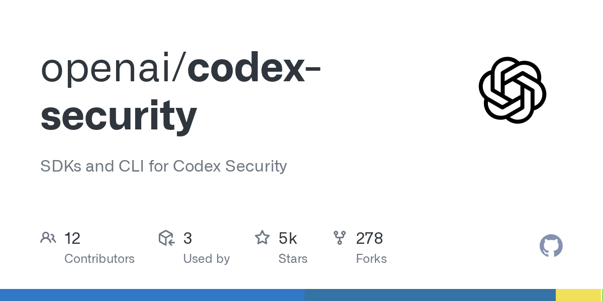 openai/codex-security: SDKs and CLI for Codex Security · GitHub