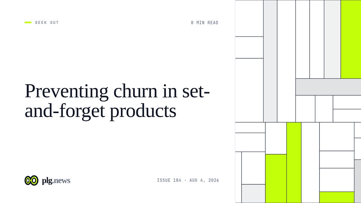 Preventing churn in set-and-forget products