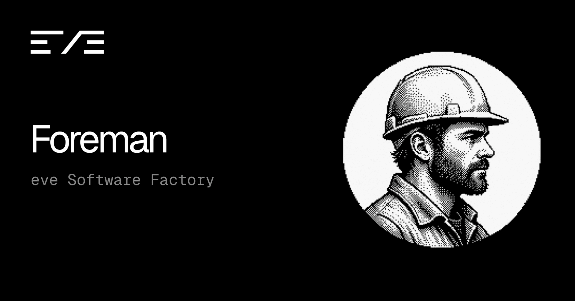 vercel-labs/eve-software-factory-template: Meet Foreman, an eve Software Factory. · GitHub